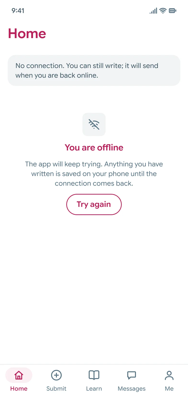 Offline state: No connection. You can still write, it will send when you are back online. You are offline, with Try again
